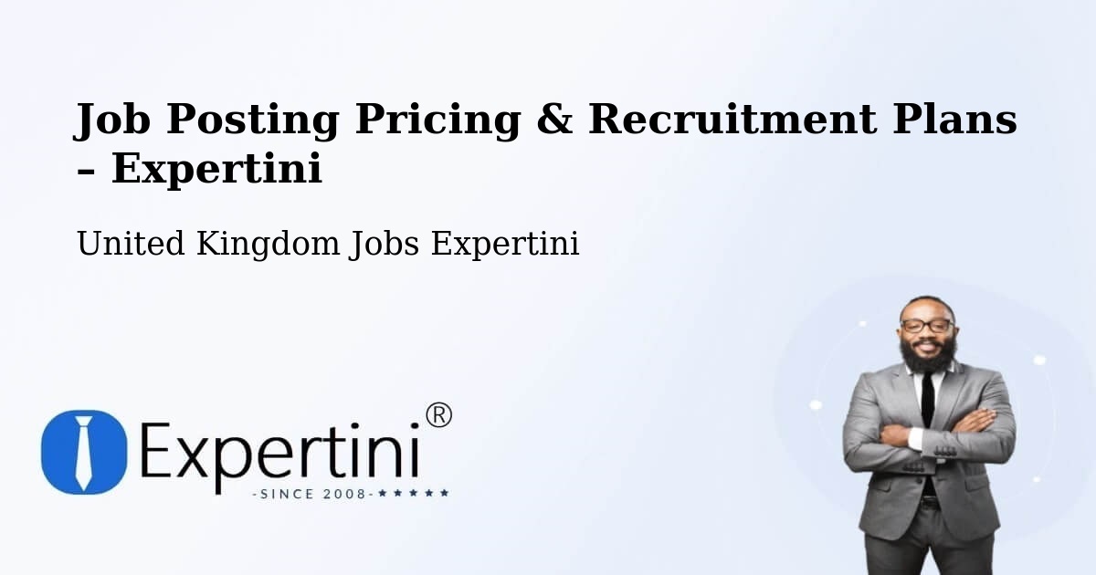 Job Posting Pricing & Recruitment Plans – Camblesforth - Camblesforth, United Kingdom Jobs Expertini